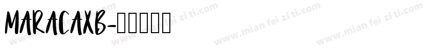 MARACAXB字体转换