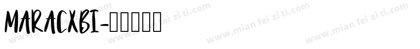 MARACXBI字体转换