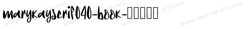 marykayserif040-book字体转换