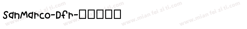 SanMarco-Dfr字体转换