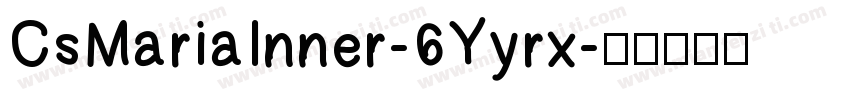 CsMariaInner-6Yyrx字体转换
