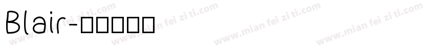 Blair字体转换