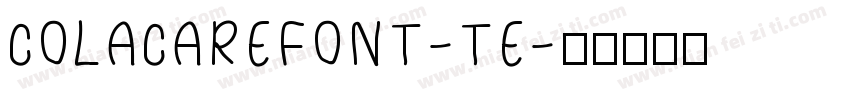 COLACAREFONT-TE字体转换