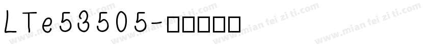 LTe53505字体转换