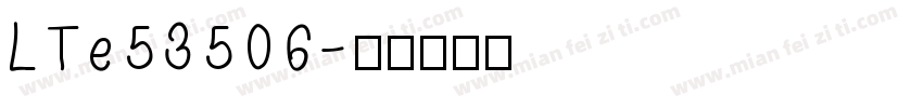LTe53506字体转换