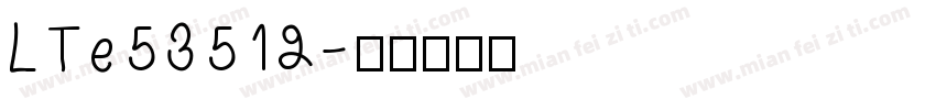 LTe53512字体转换