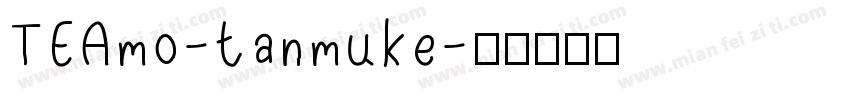 TEAmo-tanmuke字体转换