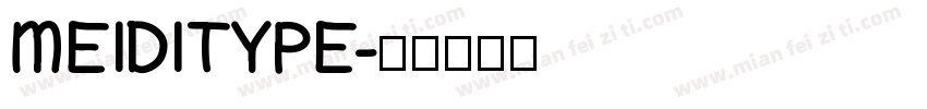 MEIDITYPE字体转换