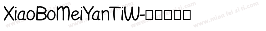 XiaoBoMeiYanTiW字体转换