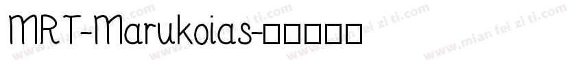 MRT-Marukoias字体转换