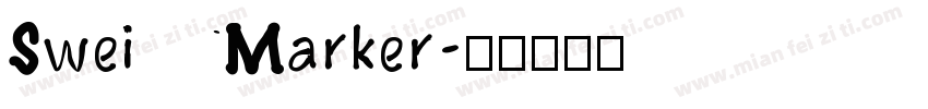 SweiMarker字体转换