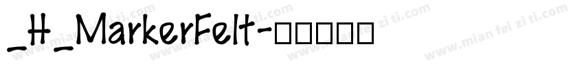 _H_MarkerFelt字体转换
