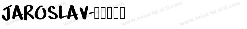 JAROSLAV字体转换