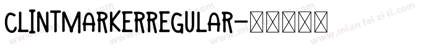 ClintMarkerRegular字体转换