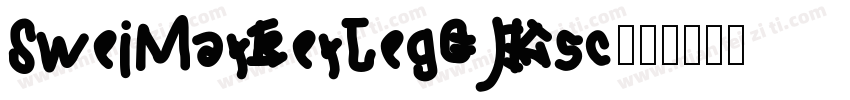 SweiMarkerLegCJKsc字体转换