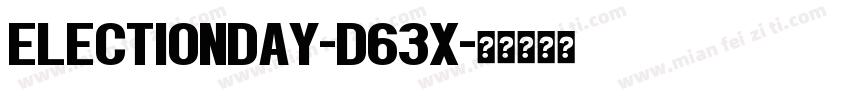 ElectionDay-d63x字体转换