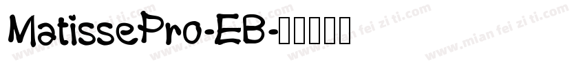 MatissePro-EB字体转换