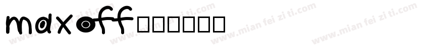 maxoff字体转换