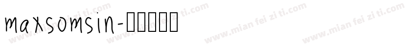 maxsomsin字体转换