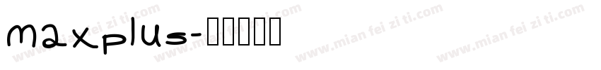 maxplus字体转换