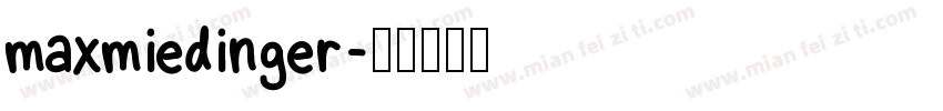 maxmiedinger字体转换
