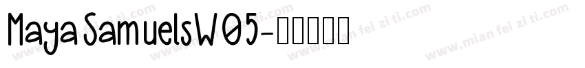 MayaSamuelsW05字体转换