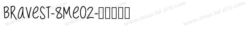 Bravest-8Me02字体转换