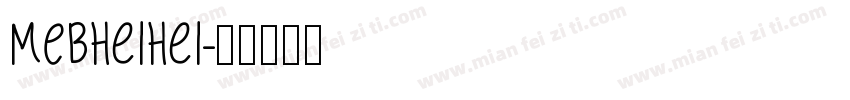 MEBheihei字体转换