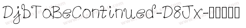 DjbToBeContinued-D8Jx字体转换