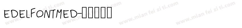 edelfontmed字体转换