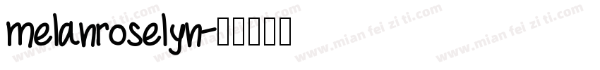 melanroselyn字体转换