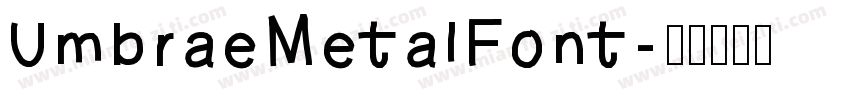 UmbraeMetalFont字体转换