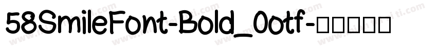 58SmileFont-Bold_0otf字体转换