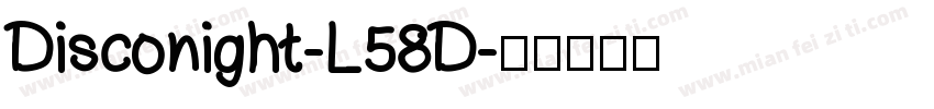 Disconight-L58D字体转换