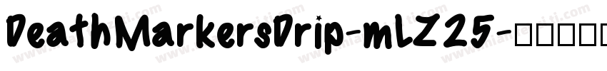 DeathMarkersDrip-mLZ25字体转换