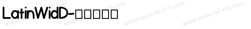 LatinWidD字体转换