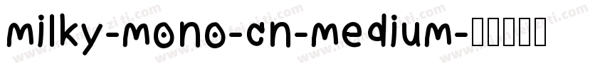 milky-mono-cn-medium字体转换