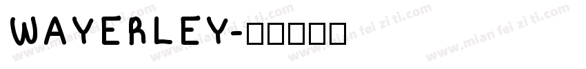 WAYERLEY字体转换