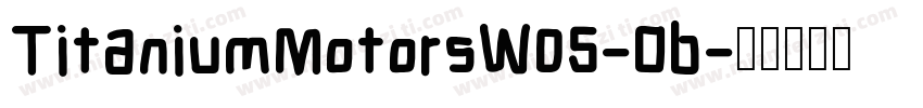 TitaniumMotorsW05-Ob字体转换