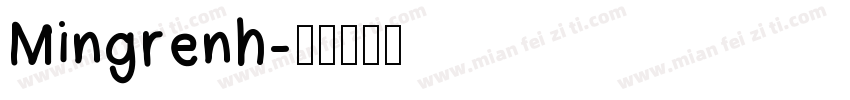 Mingrenh字体转换