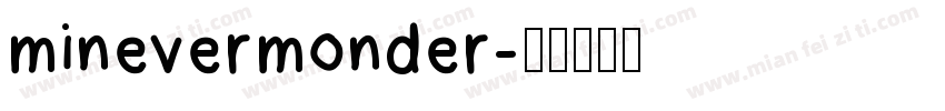minevermonder字体转换