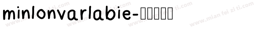 minlonvarlabie字体转换