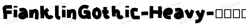 FianklinGothic-Heavy字体转换