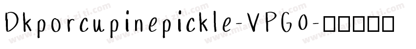 Dkporcupinepickle-VPG0字体转换