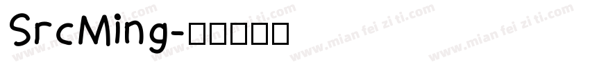 SrcMing字体转换