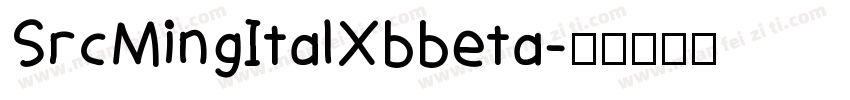 SrcMingItalXbbeta字体转换