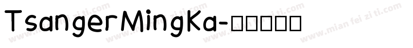 TsangerMingKa字体转换