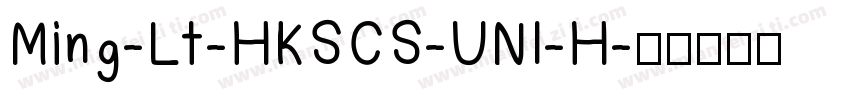 Ming-Lt-HKSCS-UNI-H字体转换