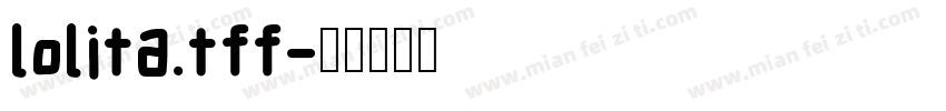 lolita.tff字体转换