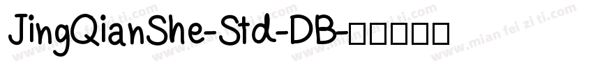 JingQianShe-Std-DB字体转换